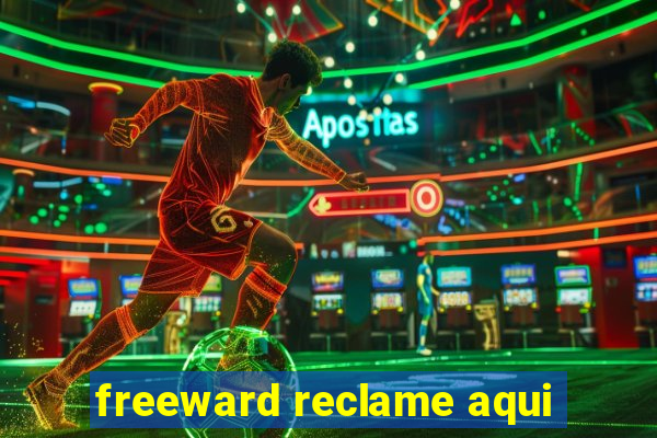 freeward reclame aqui